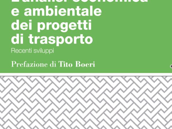 Analisi economica e ambientale dei progetti di trasporto